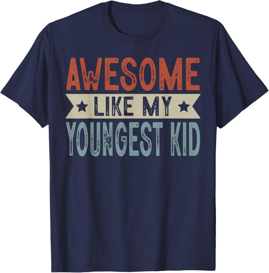 Awesome Like My Youngest Kid Retro Aesthetic Graphic T-Shirt - T-Shirt | Navy