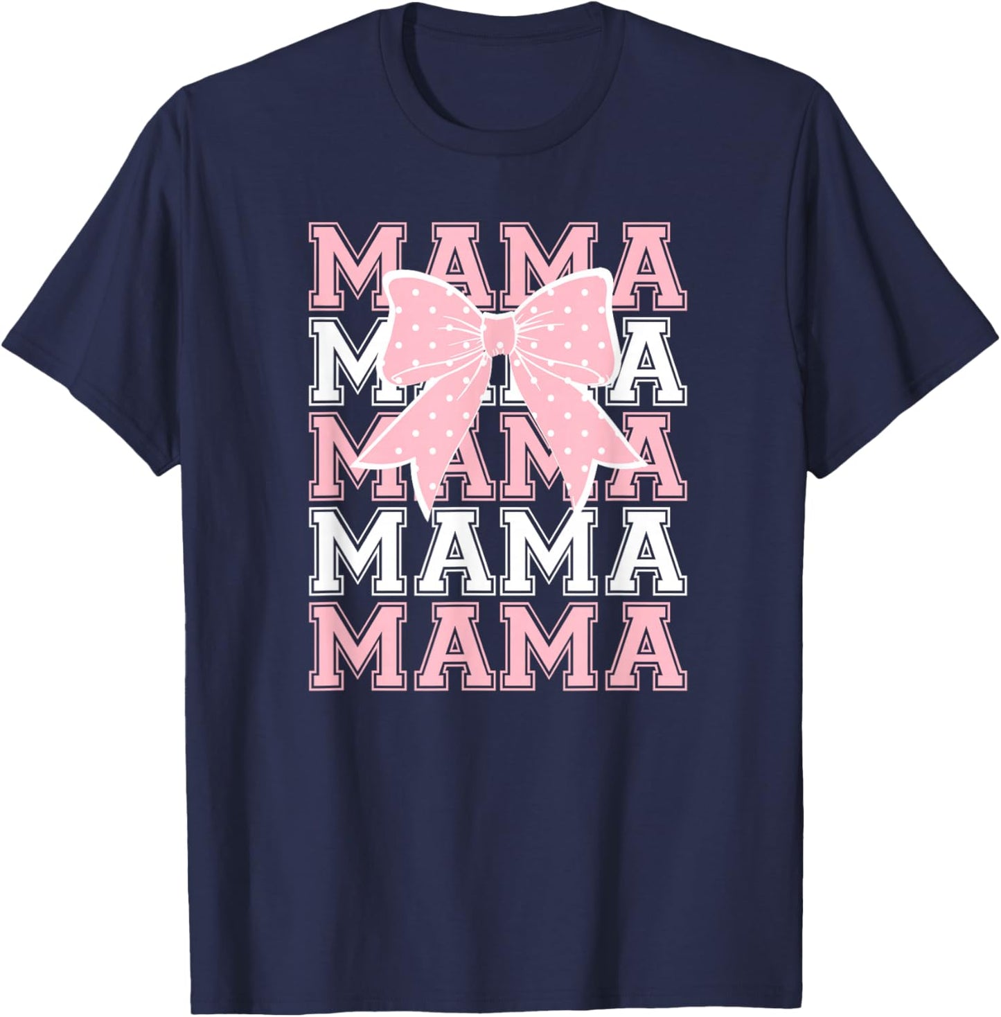 Cute Coquette Bow Mama in Pink and White T-Shirt - T-Shirt | Navy