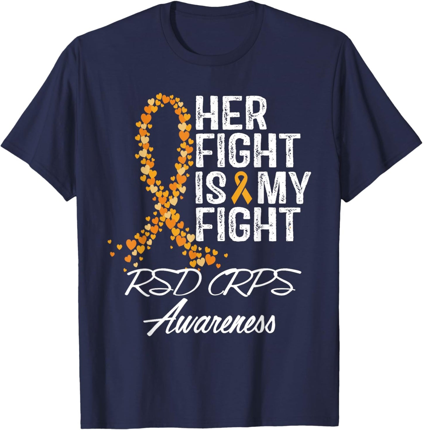 RSD CRPS Awareness Her Fight Is My Warrior Fighter Support T-Shirt - T-Shirt | Navy