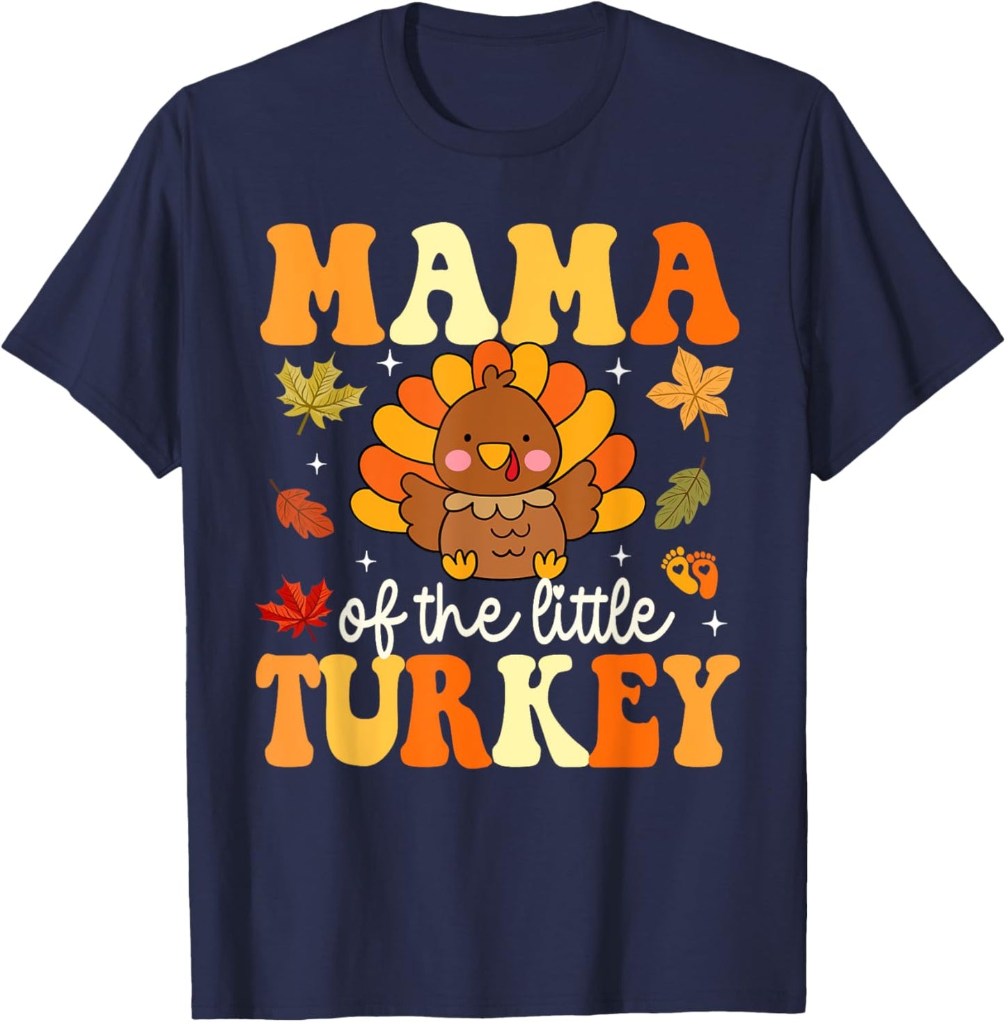Mama of the Little Turkey Thanksgiving Baby Shower Fall T-Shirt - T-Shirt | Navy