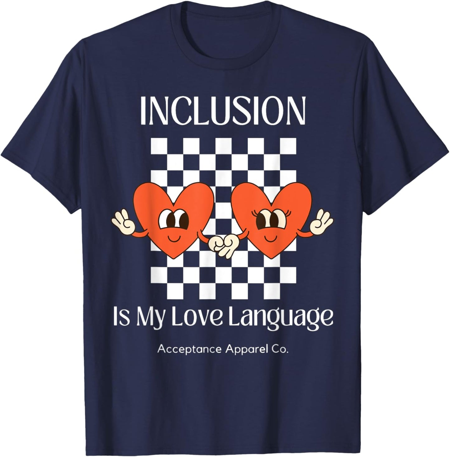 Inclusion is my Love Language Neurodiversity Affirming T-Shirt - T-Shirt | Navy