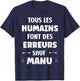 Quote Man Funny Funny Name Humour manu T-Shirt - T-Shirt | Navy