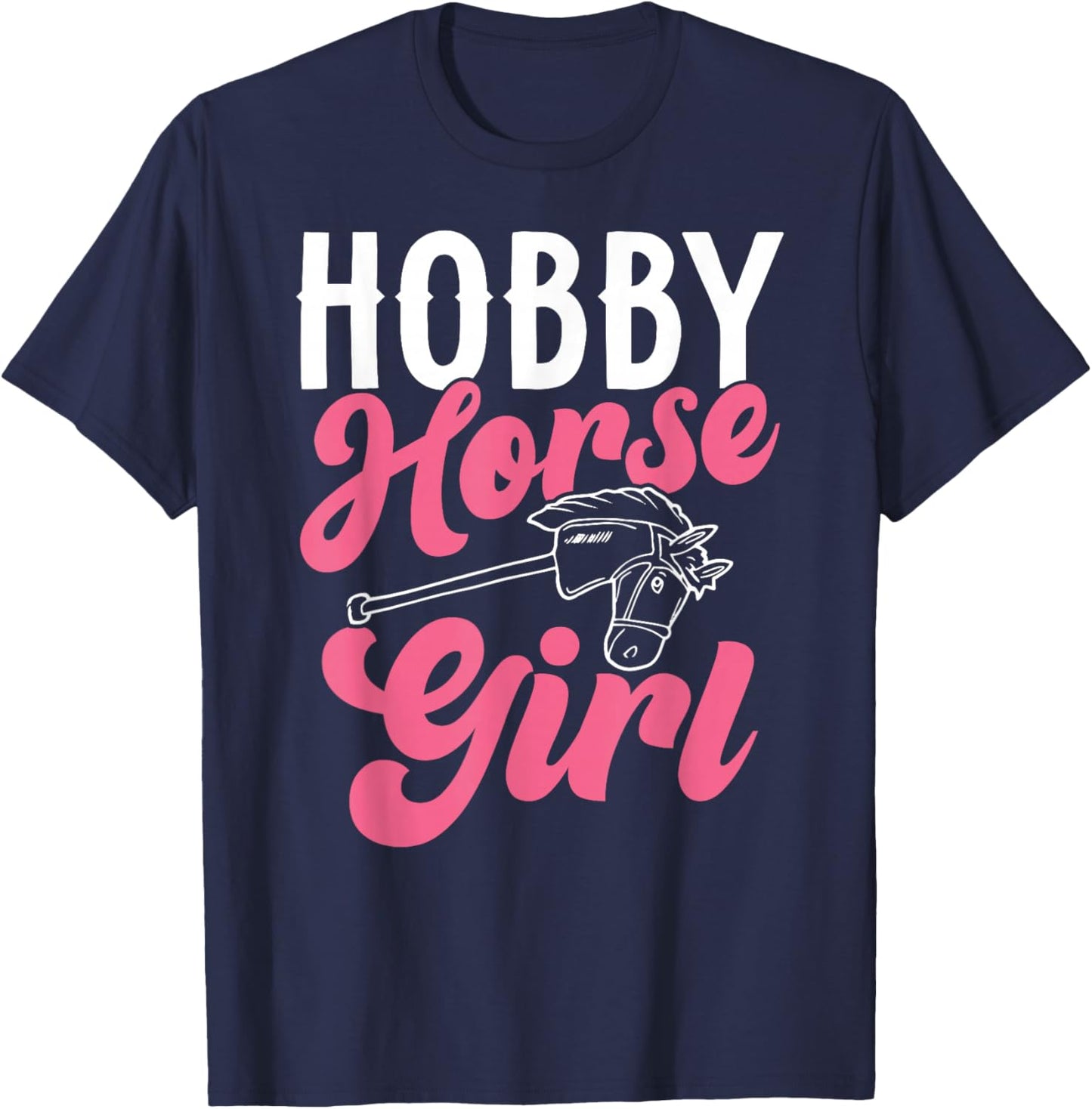Funny Hobby Horsing Cute Hobby Horse for Girls T-Shirt - T-Shirt | Navy