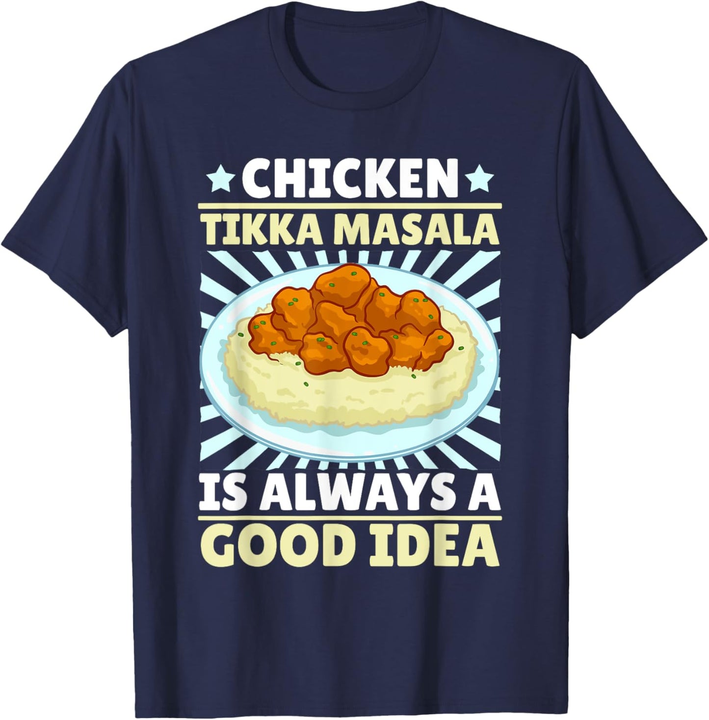 Chicken Tikka Masala Food Indian Recipe T-Shirt - T-Shirt | Navy