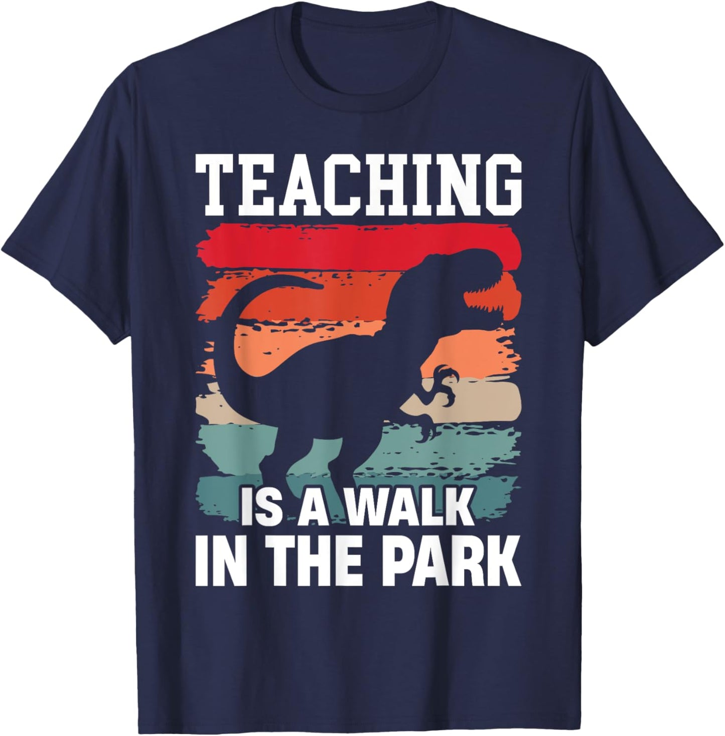 Teaching Is A Walk In The Park Funny Teacher T-Rex Retro T-Shirt - T-Shirt | Navy