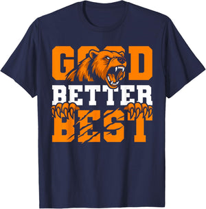 Good Better Best Never Let It Rest Bears Motivation Saying T-Shirt - T-Shirt | Navy