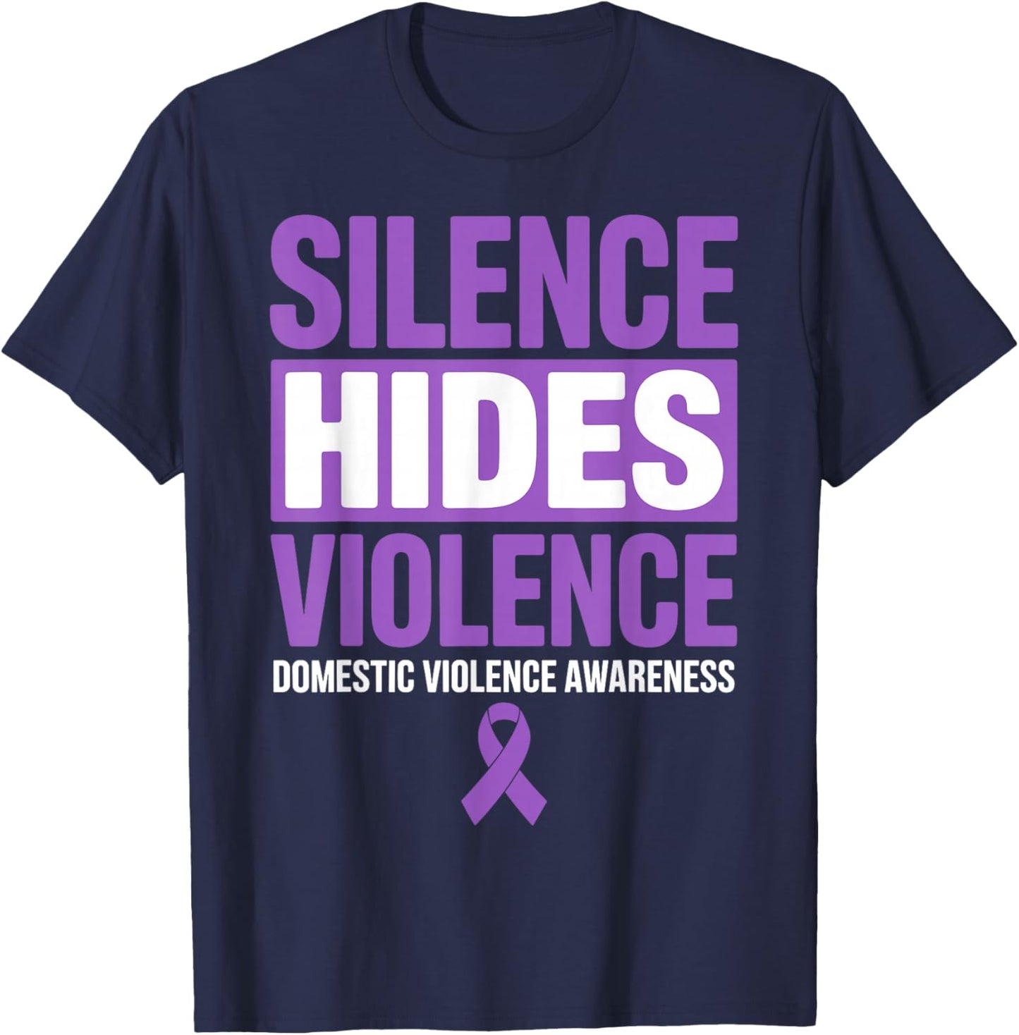 Silence Hides Violence Domestic Violence Awareness DV Ribbon T-Shirt - T-Shirt | Navy