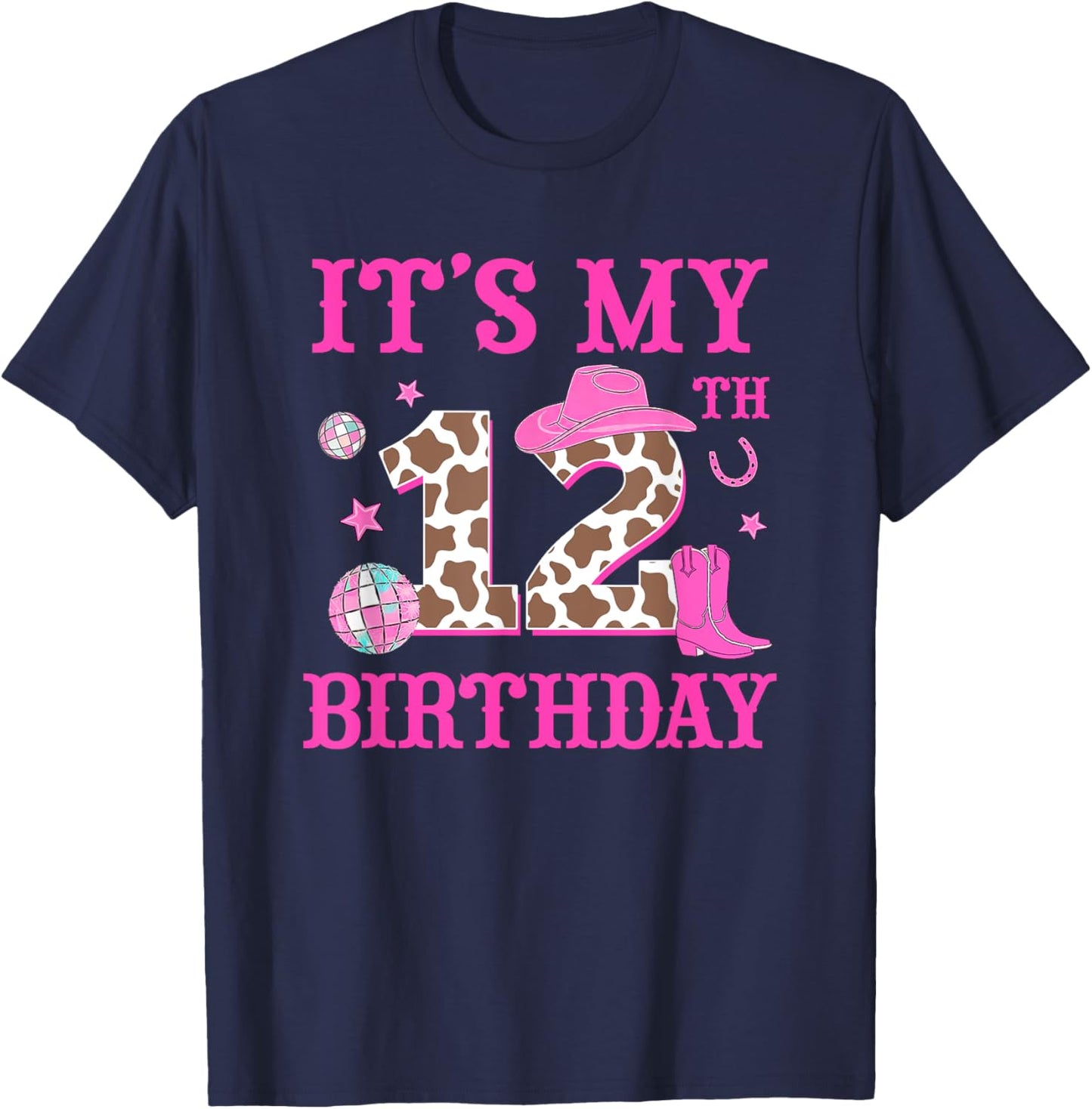 It's My 12th Birthday Rodeo Western Cowgirl 12 Year Old Girl T-Shirt - T-Shirt | Navy