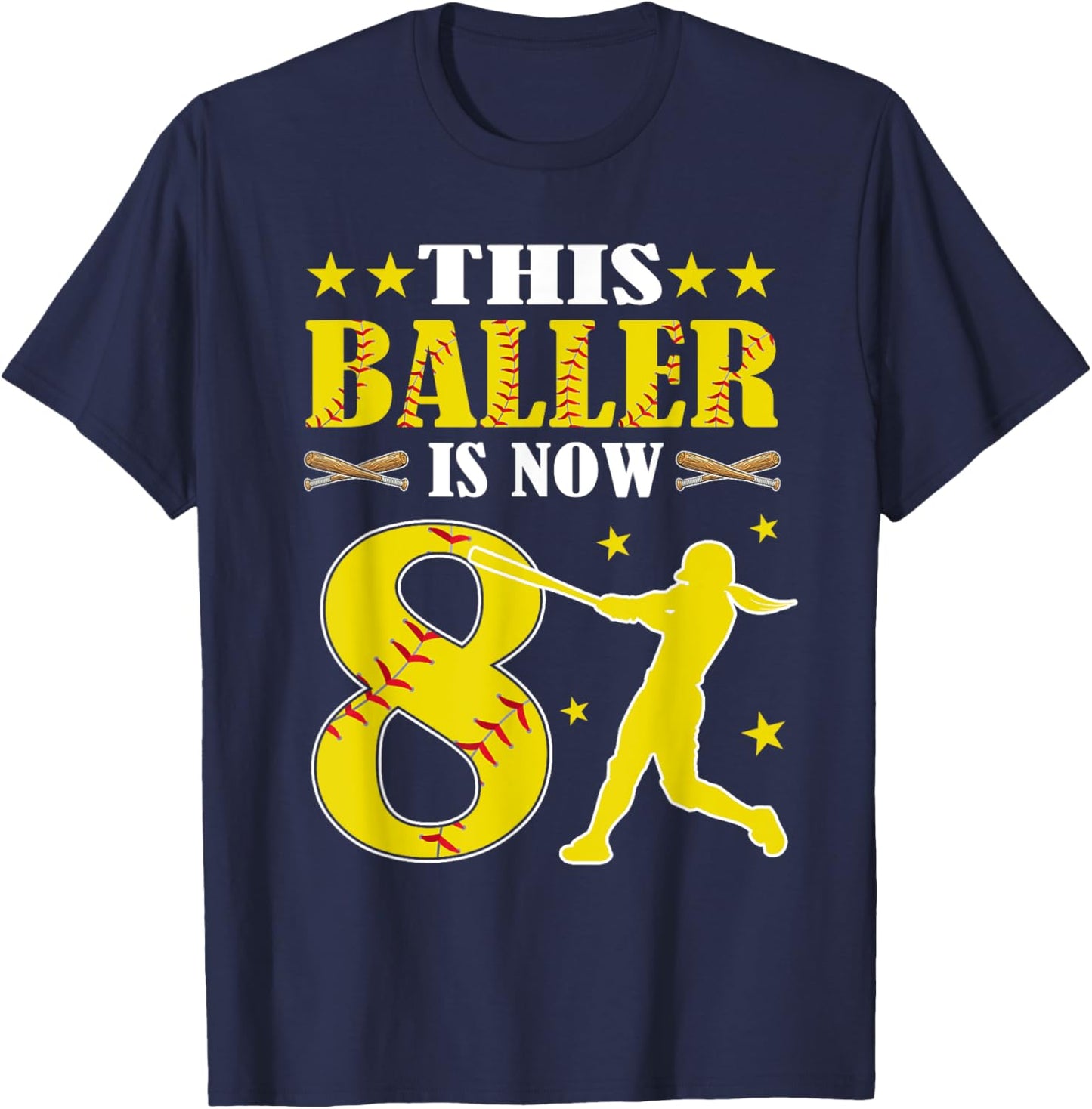 This Baller Is Now 8 Year Old Birthday Girl Softball 8th T-Shirt - T-Shirt | Navy