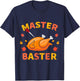 Master Baster Funny Turkey Baster Thanksgiving Men Women T-Shirt - T-Shirt | Navy