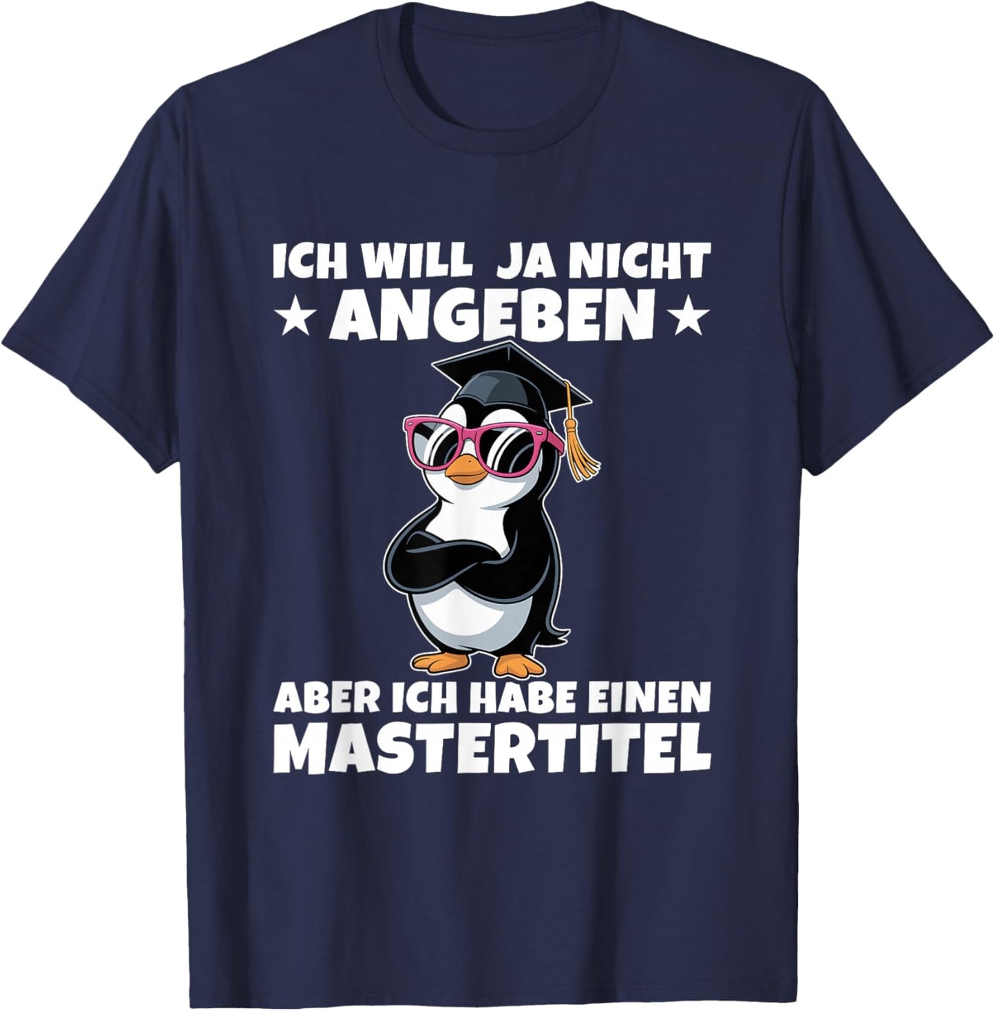 Master Abschlussprüfung Pinguin - Studium geschafft T-Shirt - T-Shirt | Navy