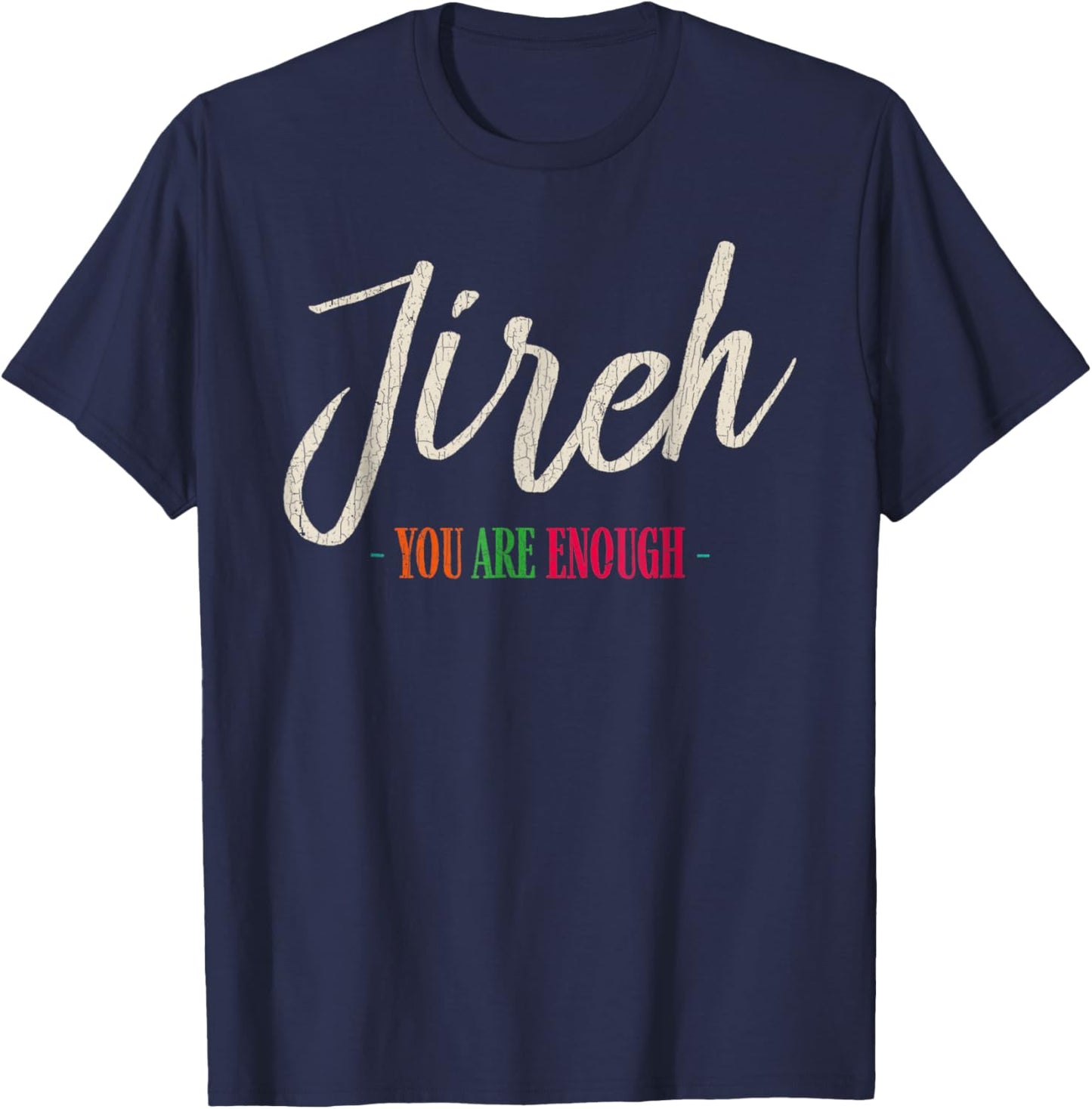 Vintage Retro Jireh I Am Enough More Then Enough Christian F T-Shirt - T-Shirt | Navy