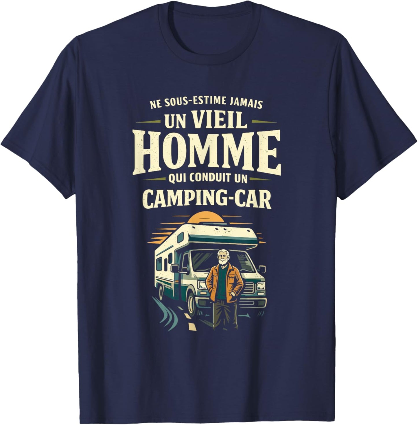 Old Man Motorhome Humor Gift Man Vintage T-Shirt - T-Shirt | Navy