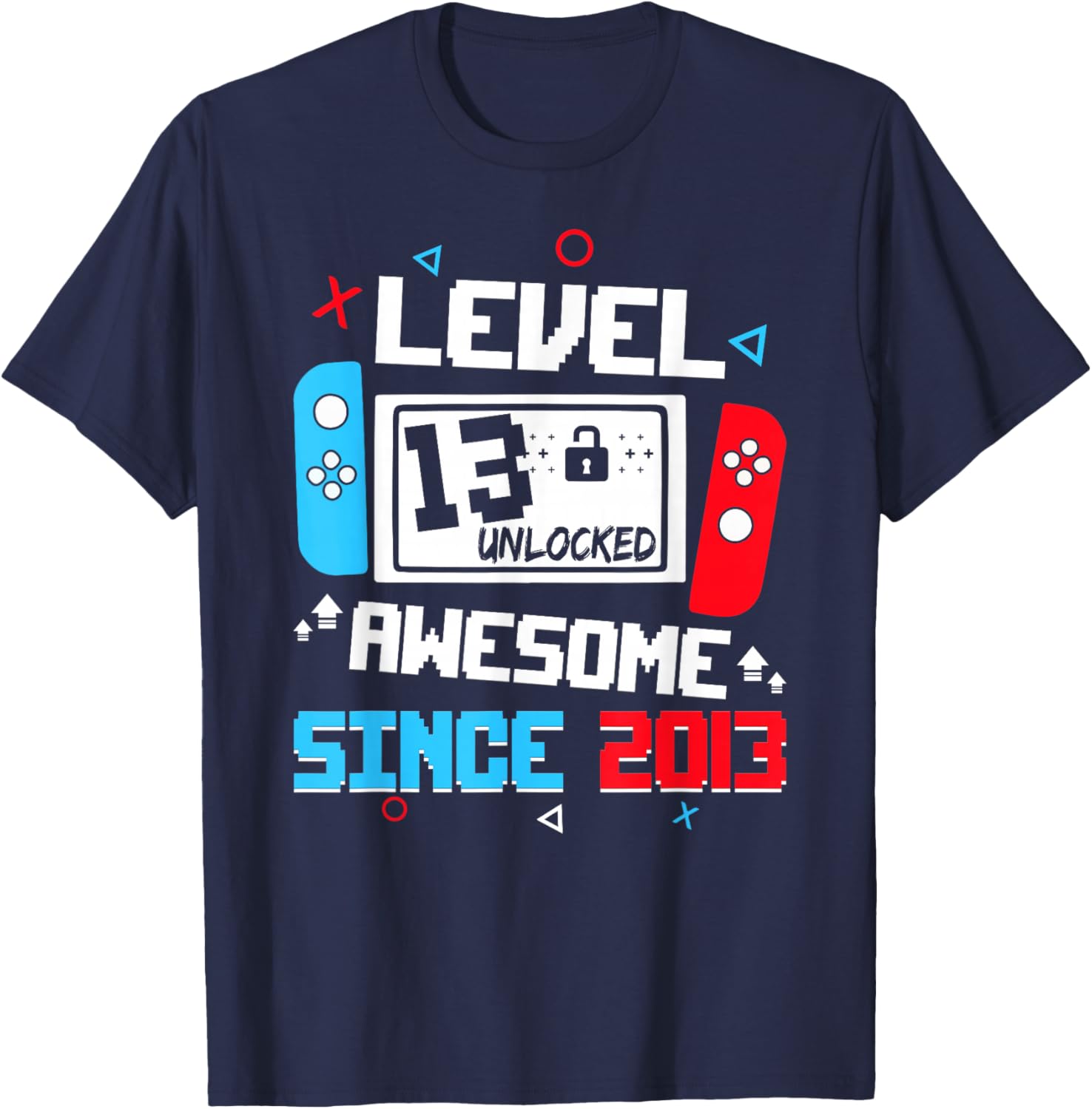 Level 13 Unlocked Awesome Since 2013 13th Birthday T-Shirt - T-Shirt | Navy