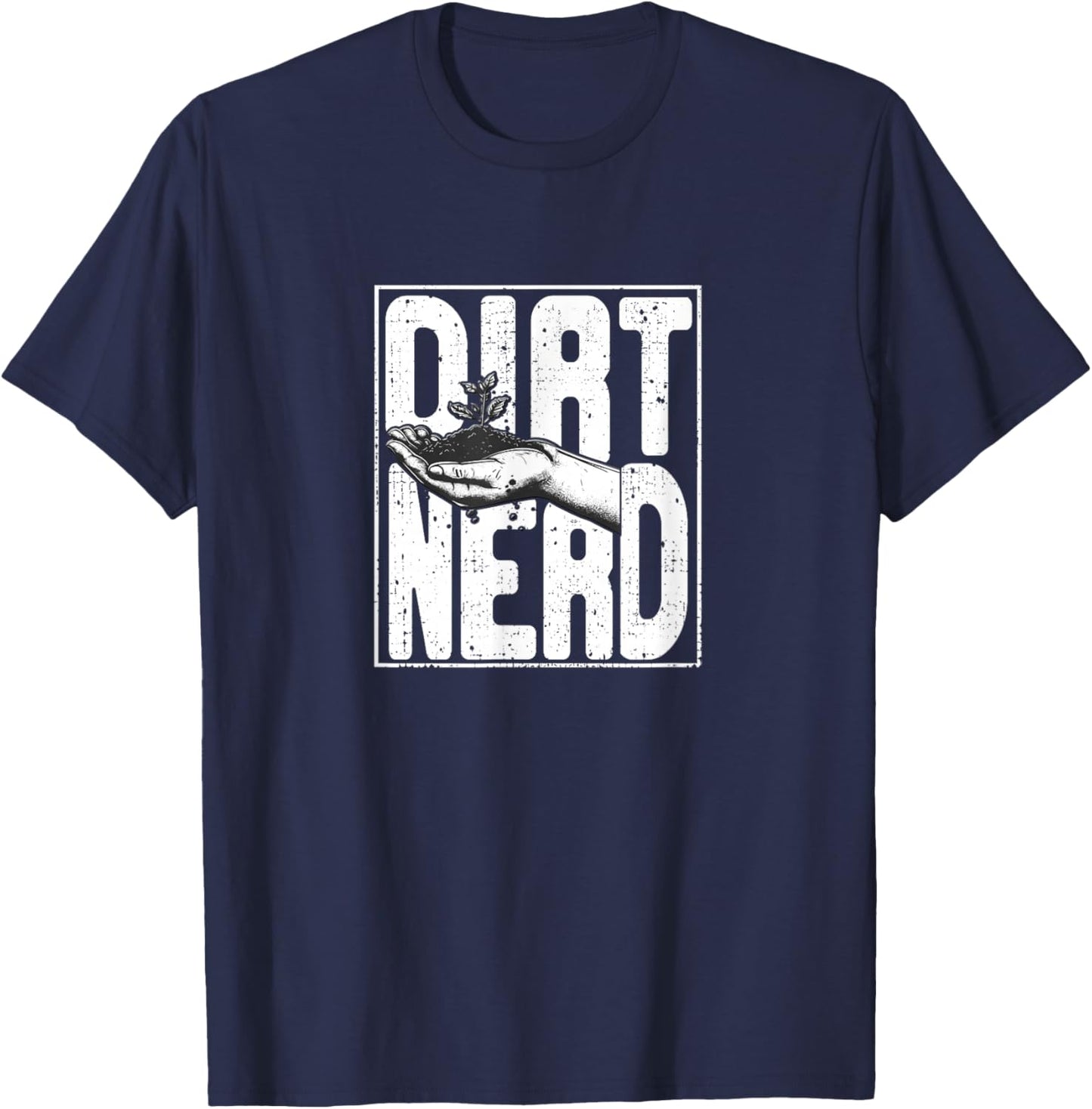 Dirt Nerd Shirt - Dirt Nerd T-Shirt - T-Shirt | Navy