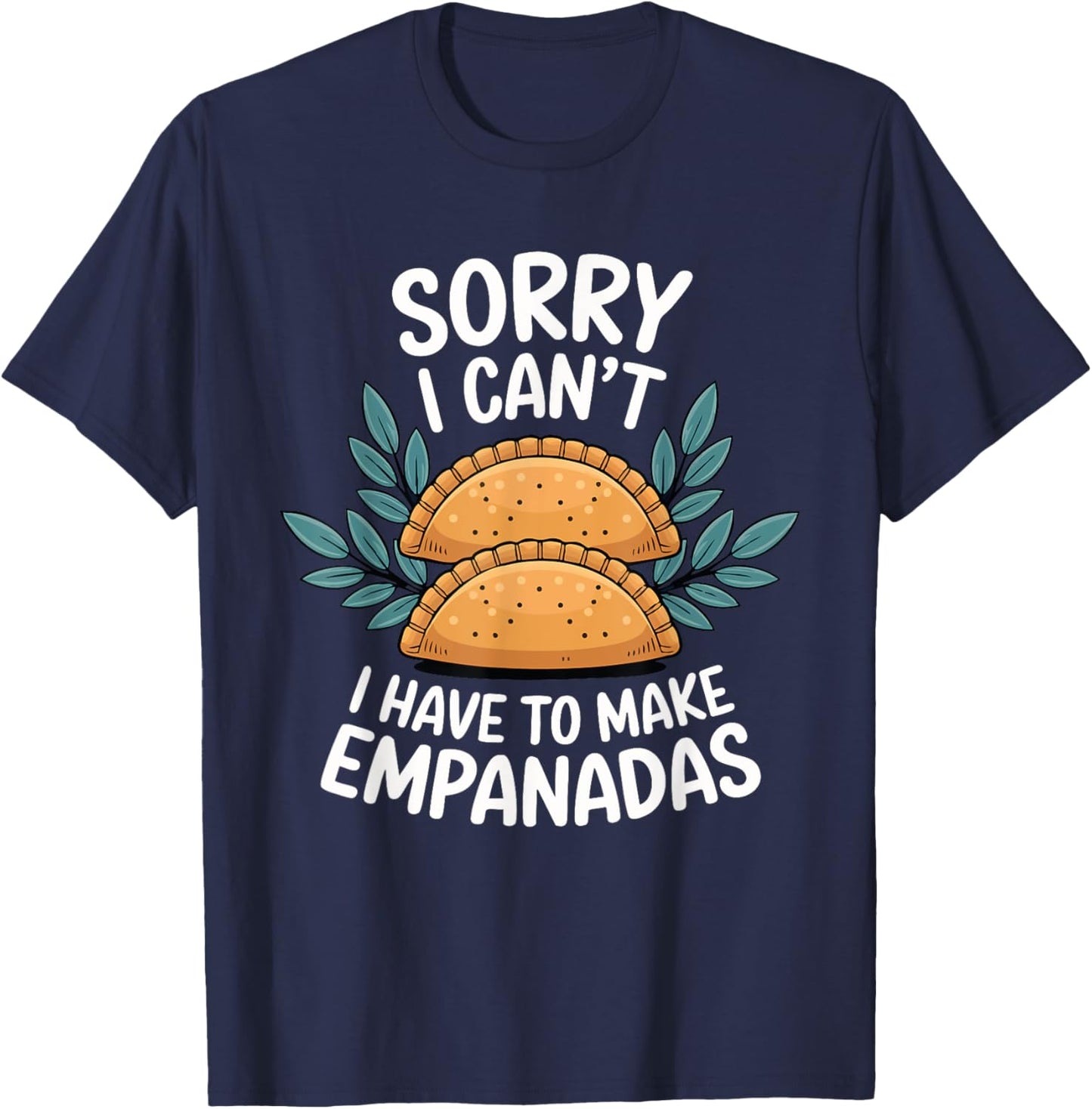 Funny Empanada Lover Cooking T-Shirt - T-Shirt | Navy