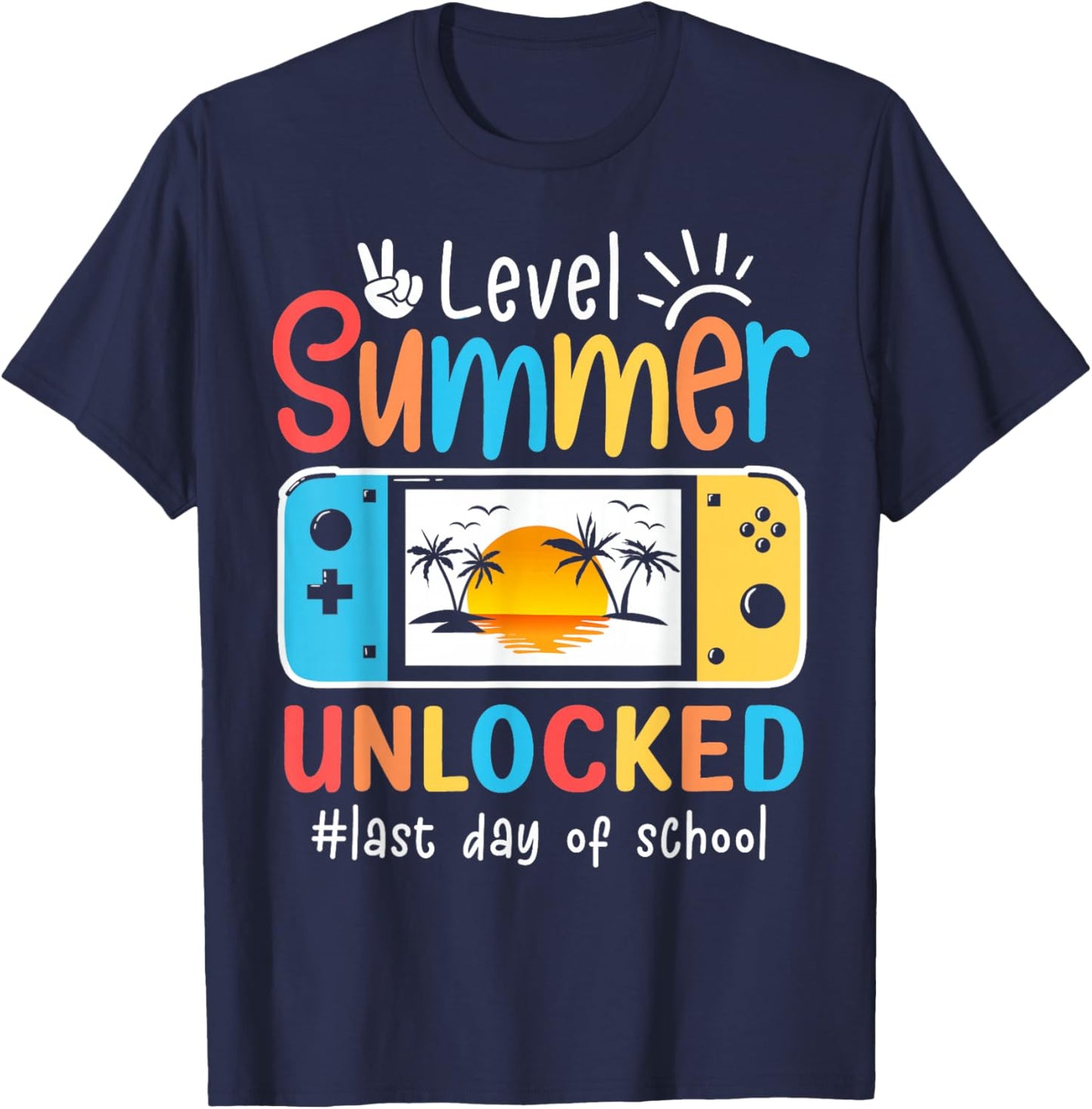 Gamers Last Day Of School Level Unlocked Hello Summer Gaming T-Shirt - T-Shirt | Navy