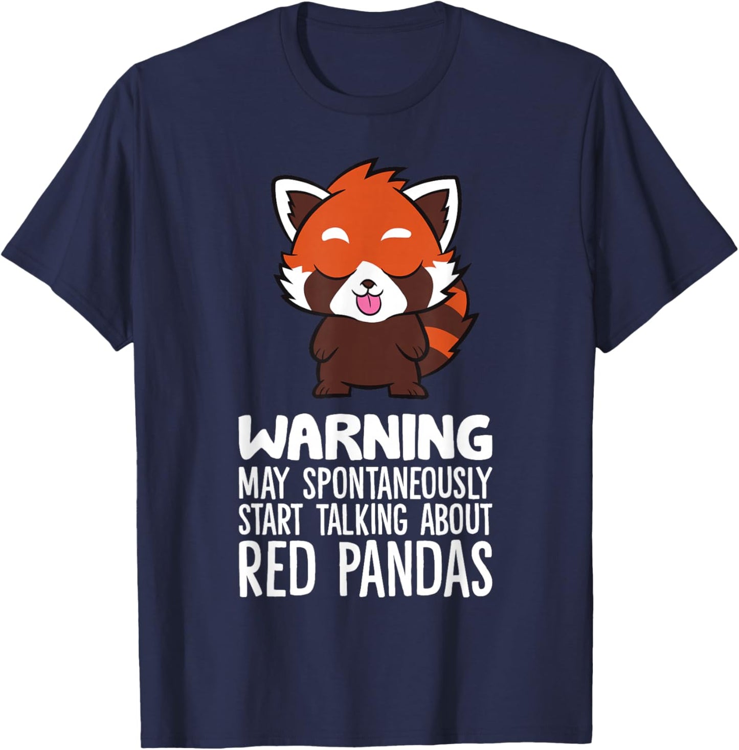 Warning May Spontaneously Talk About Red Pandas T-Shirt - T-Shirt | Navy