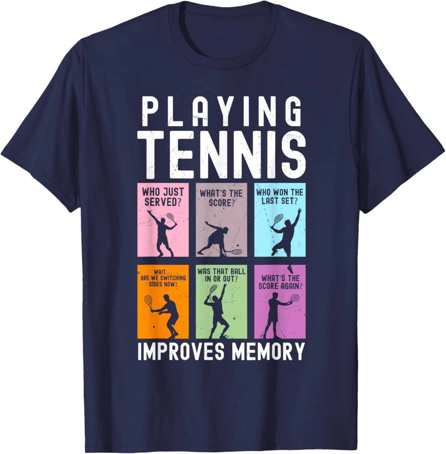 Funny Playing Tennis Improves Memory Tennis Player Men Women T-Shirt - T-Shirt | Navy