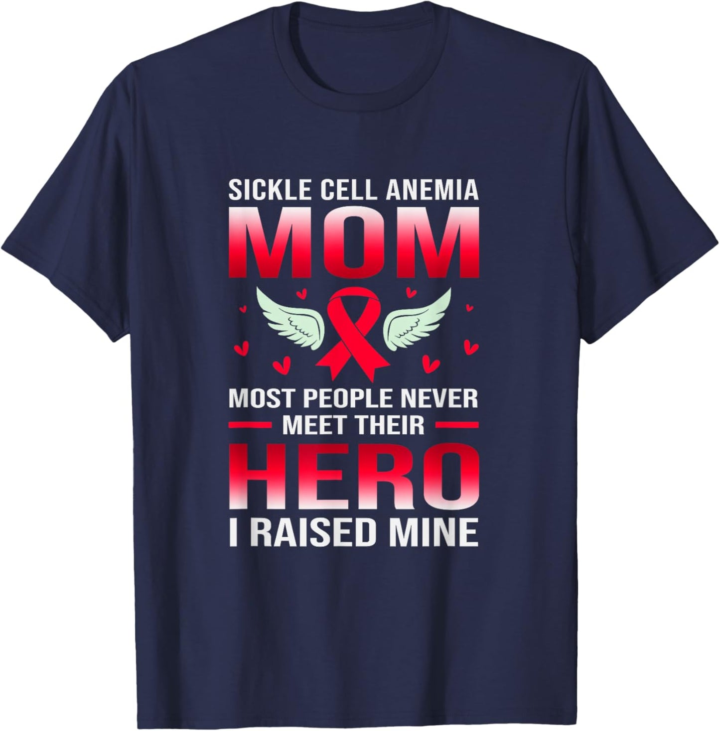 Sickle Cell Awareness Sickle Cell Anemia Mom T-Shirt - T-Shirt | Navy