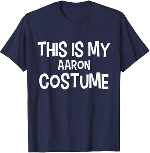 This is My Aaron Costume Halloween Simple Costume T-Shirt - T-Shirt | Navy