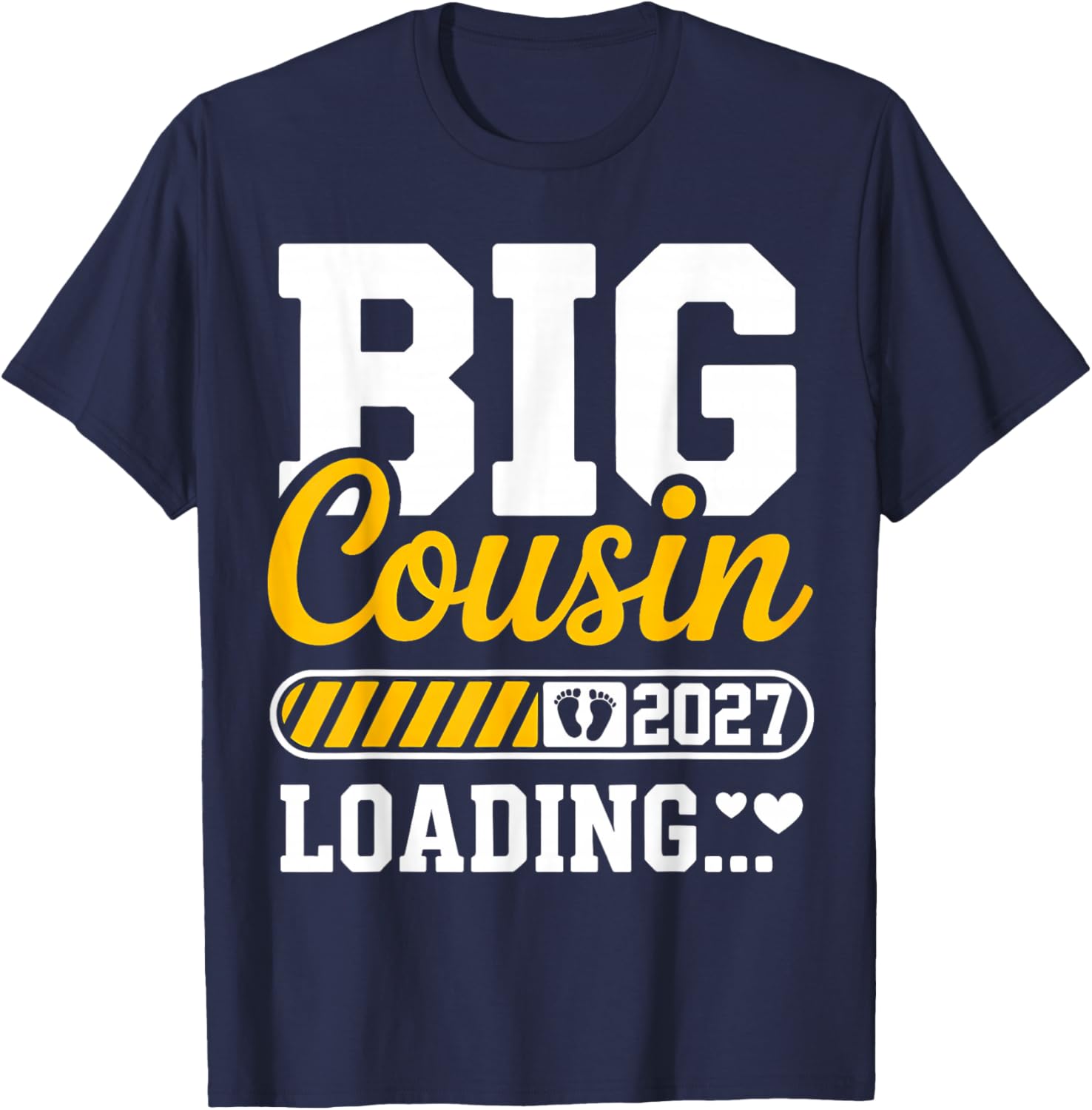 Big Cousin Loading 2027 Promoted to Big Cousin Family 2027 T-Shirt - T-Shirt | Navy