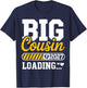 Big Cousin Loading 2027 Promoted to Big Cousin Family 2027 T-Shirt - T-Shirt | Navy
