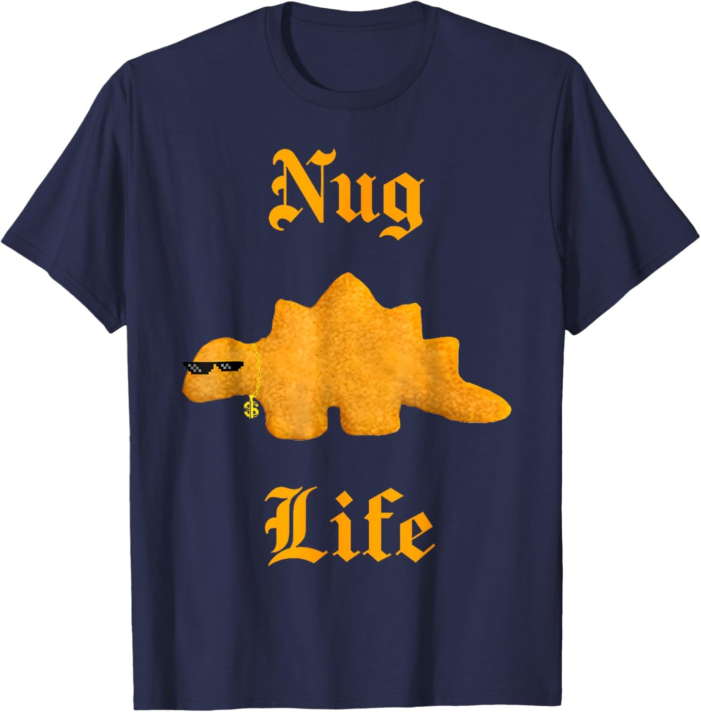 Nug Life Dino Nuggs Dino Chicken Nuggets Dinosaur Nugget T-Shirt - T-Shirt | Navy