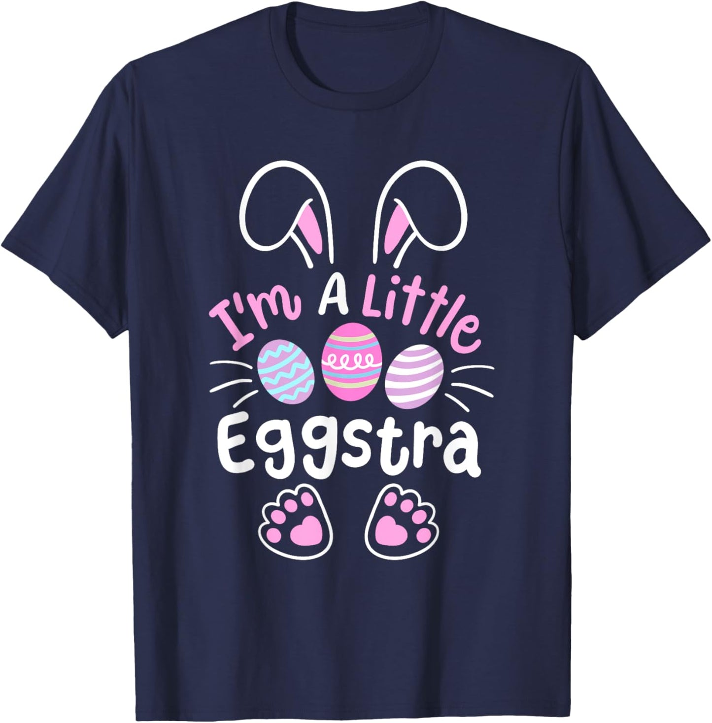 Im A Little Eggstra Funny Easter Egg Hunting Boys Girls Kids T-Shirt - T-Shirt | Navy