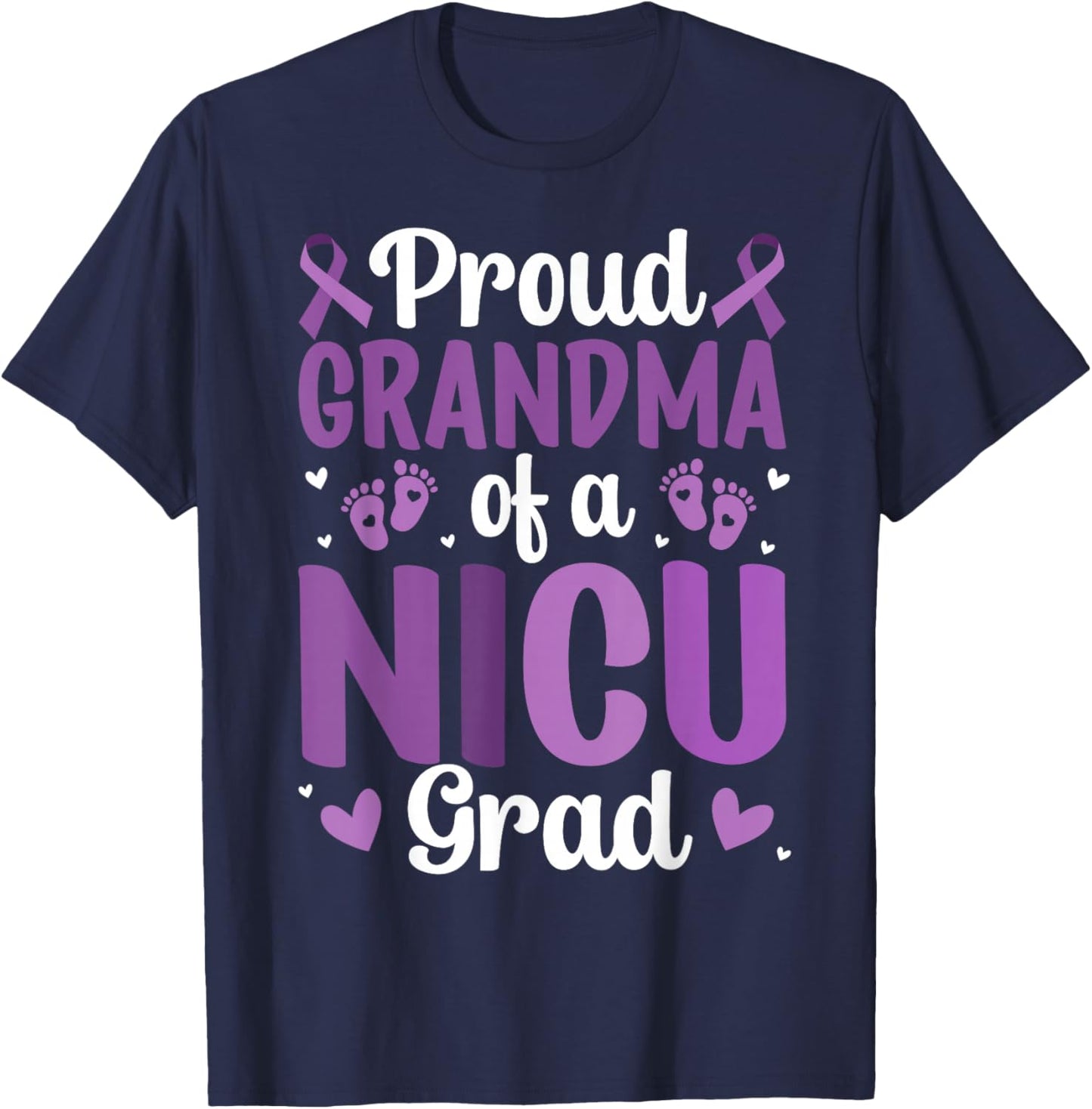 Proud NICU Grandma Micro Preemie Baby Grandmother T-Shirt - T-Shirt | Navy