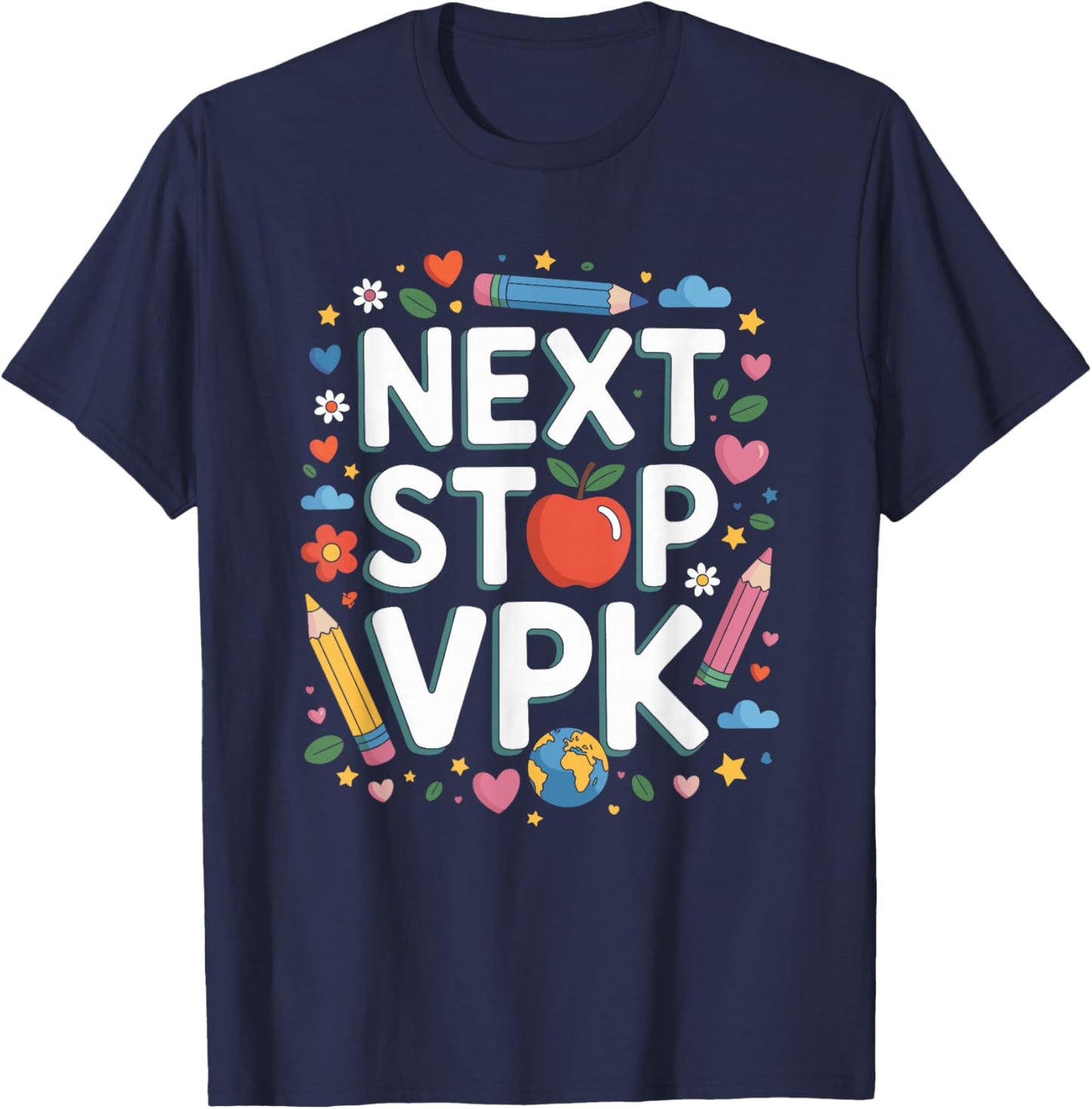 Next Stop VPK, School Teacher and Pre K Teaching Educator T-Shirt - T-Shirt | Navy