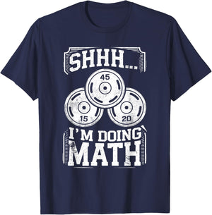 Shhh I'm Doing Math Funny Weight Lifting Workout Training T-Shirt - T-Shirt | Navy