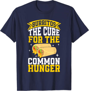 The Cure for the common Hunger Burrito T-Shirt - T-Shirt | Navy
