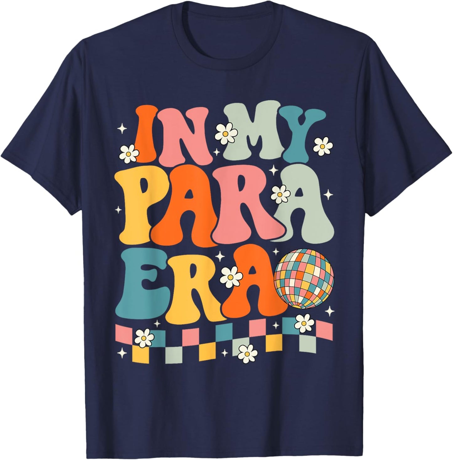 In My Para Era Paraprofessional Paraeducator Back To School T-Shirt - T-Shirt | Navy