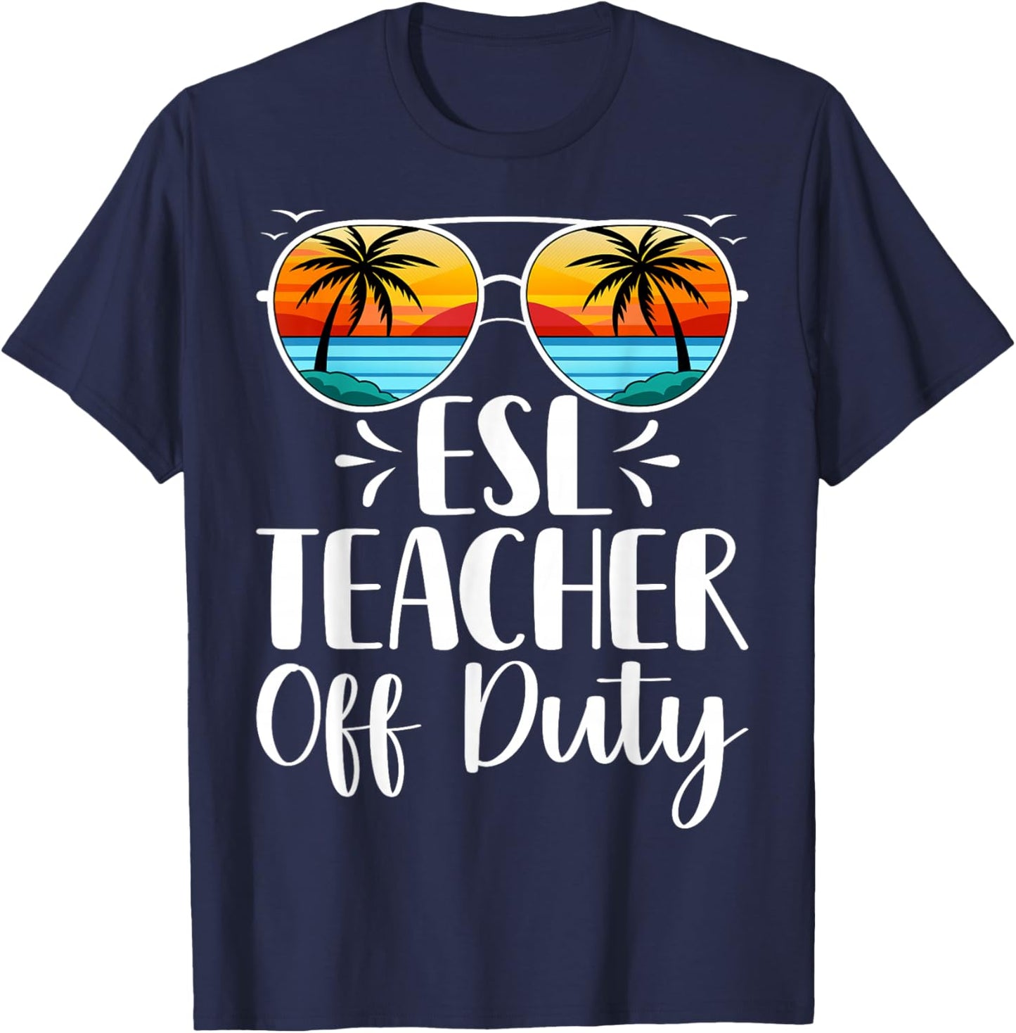 ESL Teacher Off Duty - English Language Bilingual Teaching T-Shirt - T-Shirt | Navy