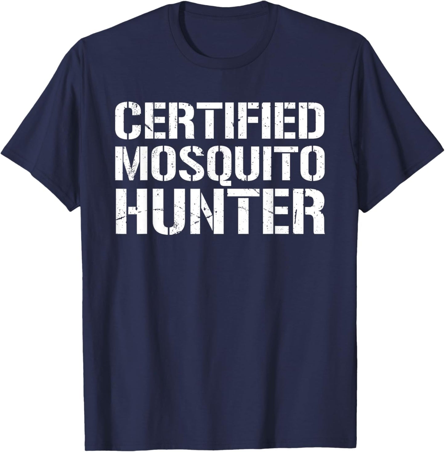 Certified Mosquito Hunter Satirical T-Shirt - T-Shirt | Navy