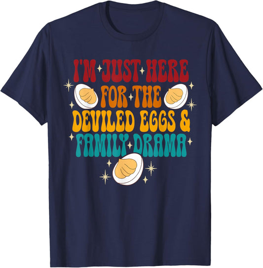 I'm just here for the deviled eggs shirt thanksgiving foods T-Shirt - T-Shirt | Navy