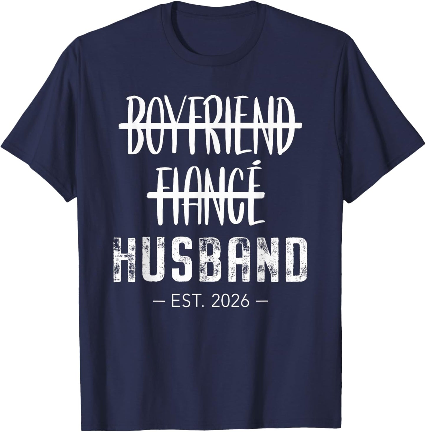 Boyfriend Fiance Husband 2026 Just Married Wedding Honeymoon T-Shirt - T-Shirt | Navy
