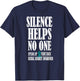 Silence Helps No One Sexual Assault Awareness Survivor T-Shirt - T-Shirt | Navy