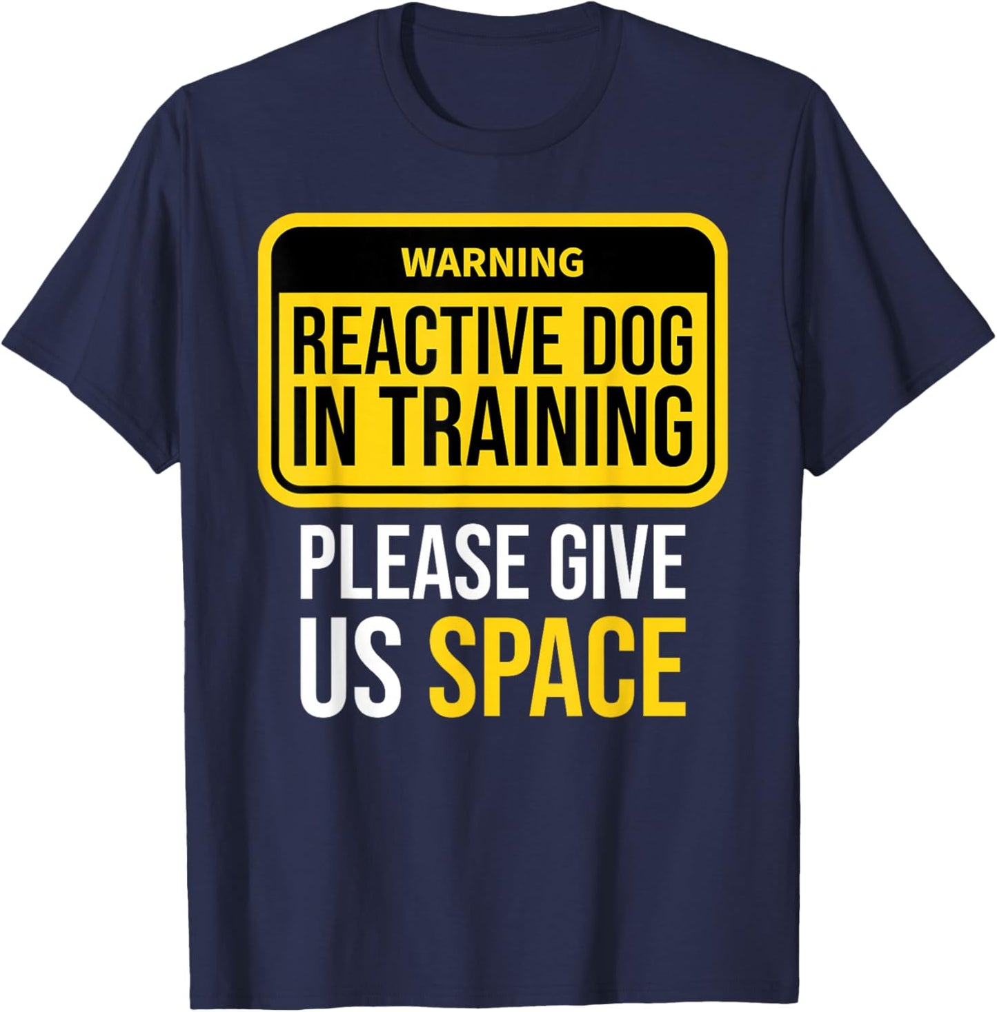 Reactive Dog In Training Trainer Dog Walking BOTH SIDES T-Shirt - T-Shirt | Navy