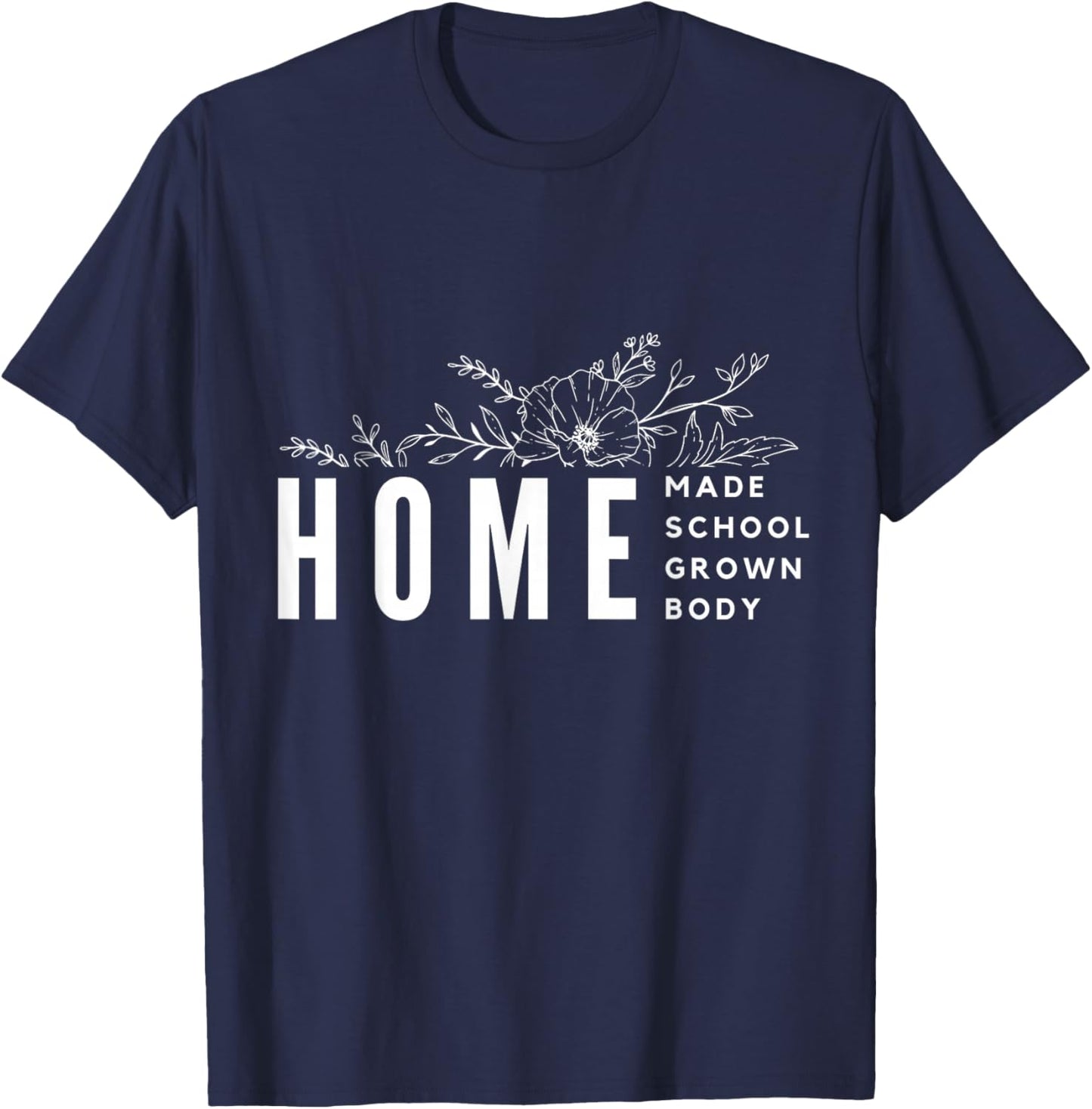 Homebody Homeschool Homemade Homegrown Gift Mom Crunchy T-Shirt - T-Shirt | Navy
