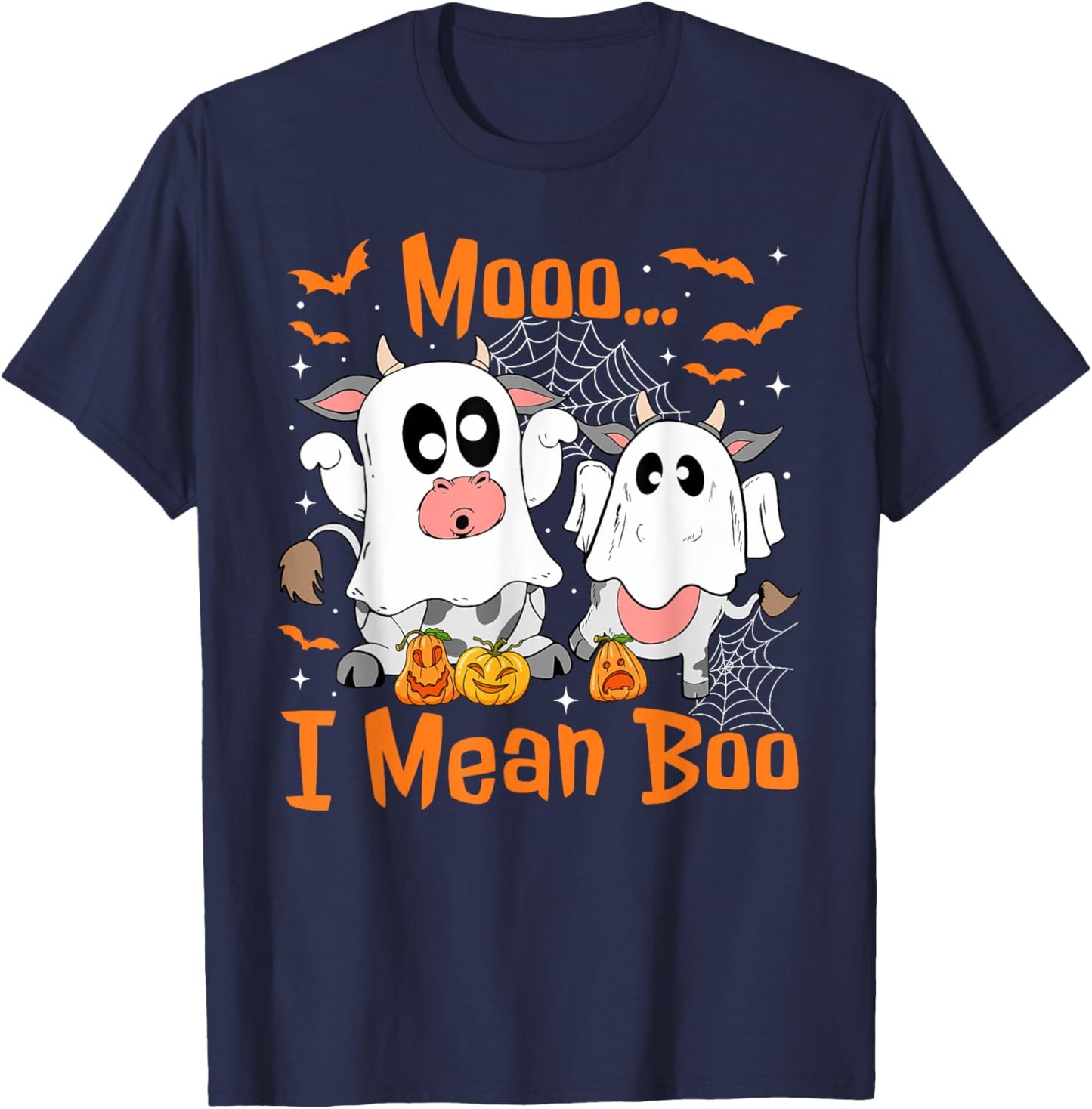 Cute Ghost Cow Moo I Mean Boo Halloween Funny Cow Lover T-Shirt - T-Shirt | Navy