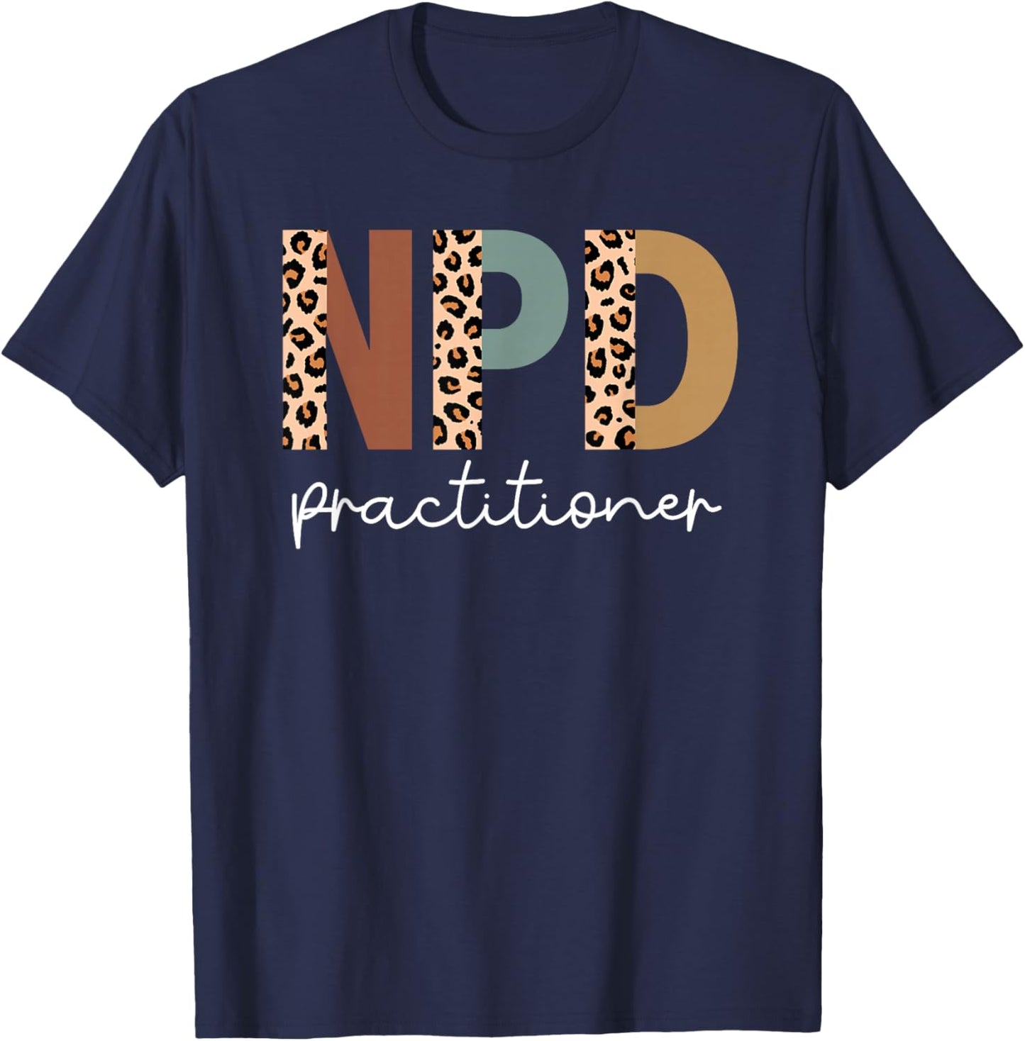 Nursing Professional Development Practitioner Appreciation T-Shirt - T-Shirt | Navy