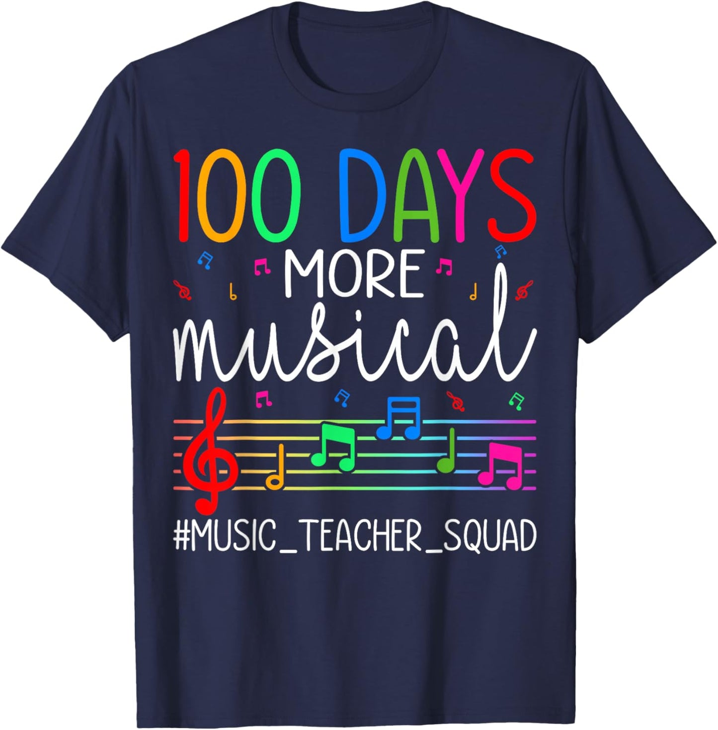 100 Days More Musical Music Teacher Squad 100th Day School T-Shirt - T-Shirt | Navy