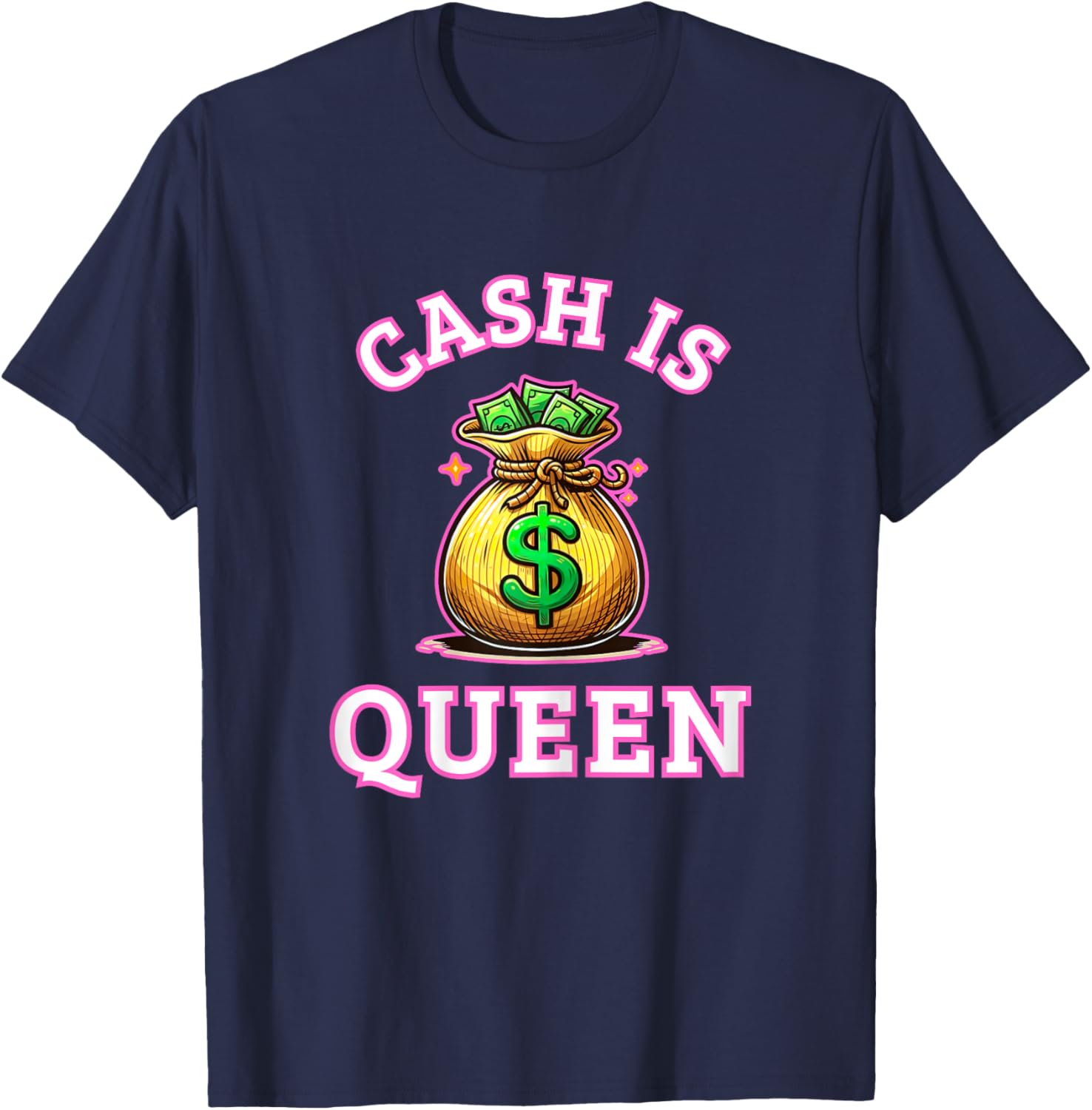 Cash is Queen: Money Bag T-Shirt - T-Shirt | Navy