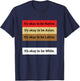 Dad Joke, It's ok to be Latino, Native, Asian etc... T-Shirt - T-Shirt | Navy