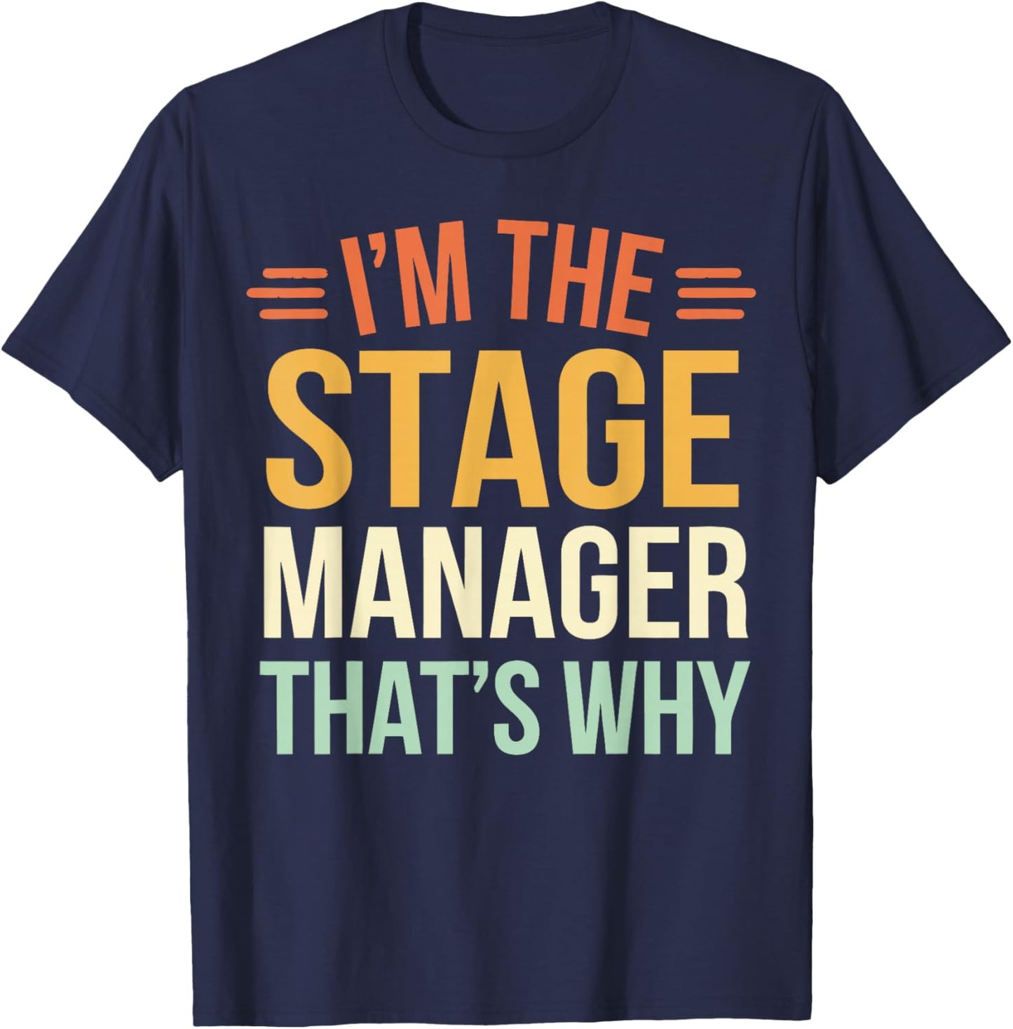 Theatre Stage Manager T-Shirt - T-Shirt | Navy