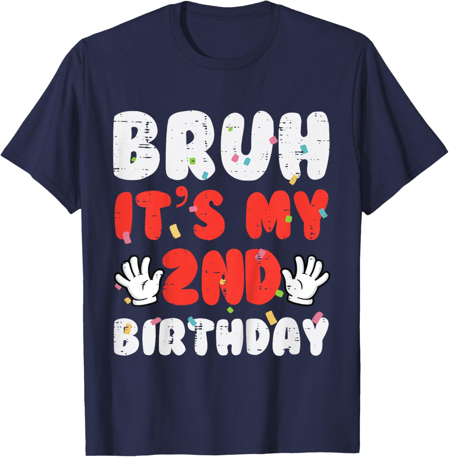 Kids Bruh Its My 2nd Birthday Hands 2 Bday Boys Girls Kid Toddler T-Shirt - T-Shirt | Navy