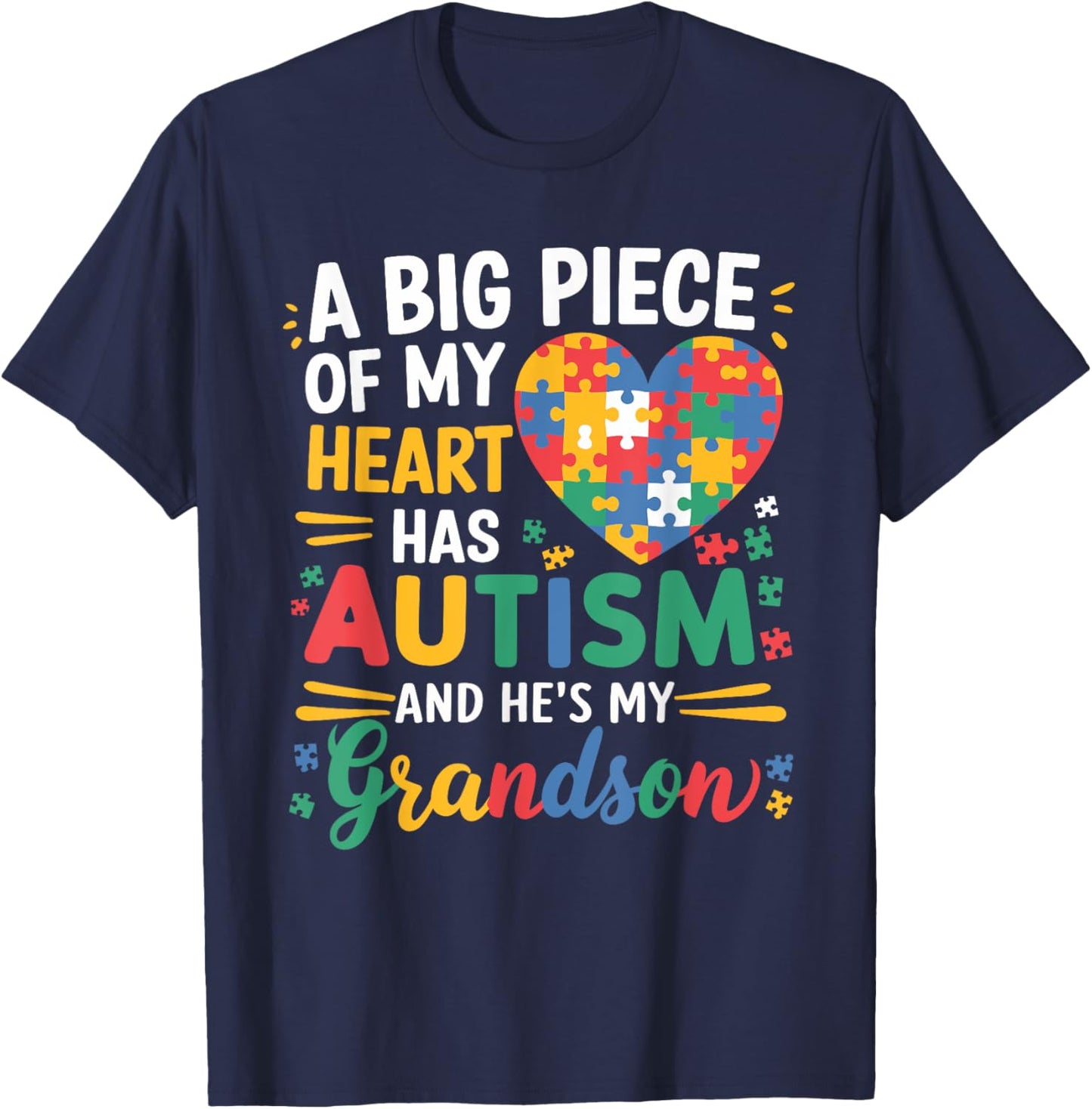 A Big Piece Of My Heart Has Autism Funny Grandson Autism T-Shirt - T-Shirt | Navy