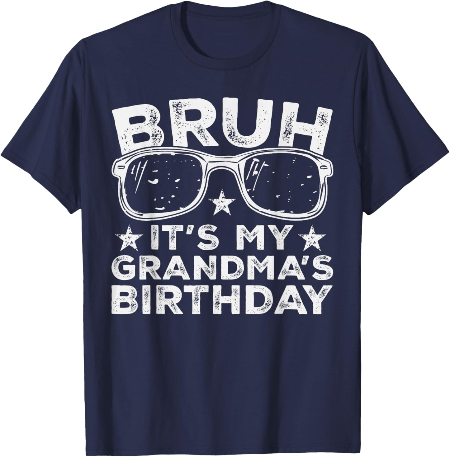 Bruh It's My Grandma's Birthday Funny Sunglasses Bday Kids T-Shirt - T-Shirt | Navy